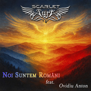 Scarlet Aura feat. Ovidiu Anton – Noi suntem români